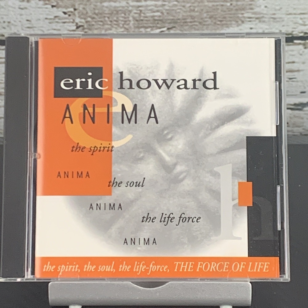 Eric Howard - Anima (CD, Mar-2000, Howard's Corner) Album Spirit Soul Life Force